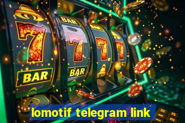 lomotif telegram link